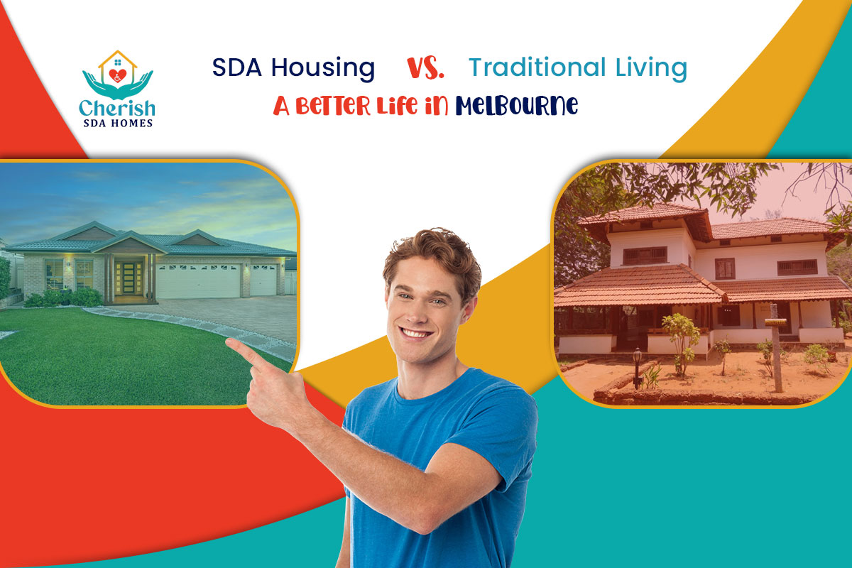 SDA Housing vs. Traditional Living: A Better Life in Melbourne